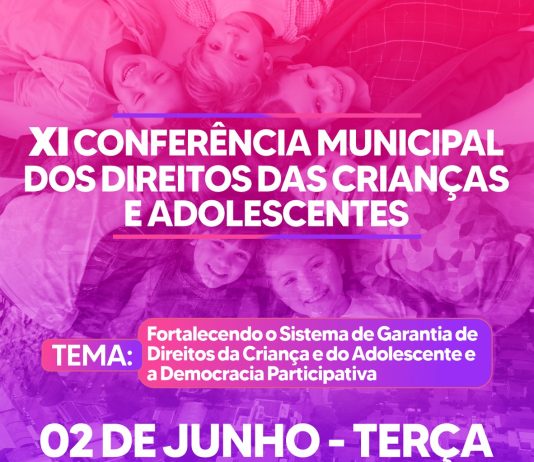 Cambira realiza XI Conferência Municipal dos Direitos das Crianças e Adolescentes no dia 2 de junho
