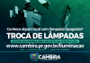 Prefeitura de Cambira realiza ação de troca de lâmpadas da iluminação pública nesta quinta-feira (30)